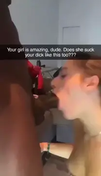 Your girl can't suck dick at her full potential if she's just with your small prick. Let her expand her horizons