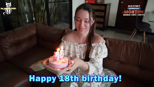 On her 18th birthday, you taught her what it means to be a woman..