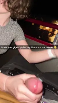 Your friend went to see a movie with your girlfriend, and he sends you this..