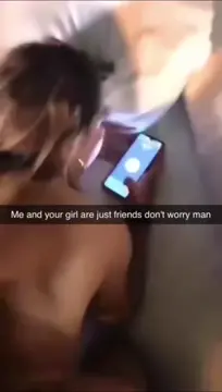 Your girlfriend said you'd be fine with them fucking as friends