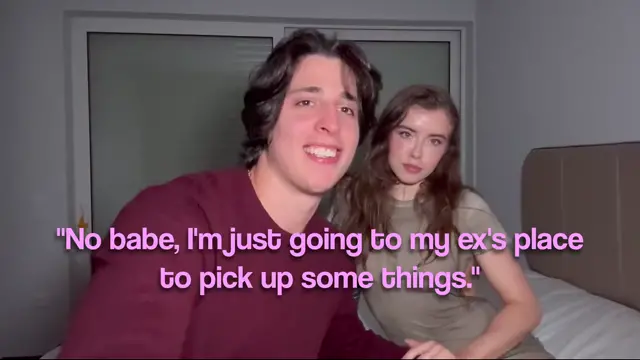 GF picks up stuff from her Ex's place.